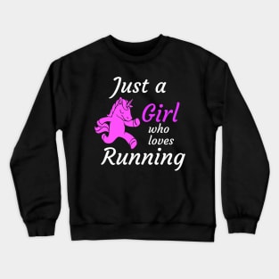 Just a girl who loves running Crewneck Sweatshirt